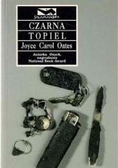 Okładka książki Czarna topiel Joyce Carol Oates