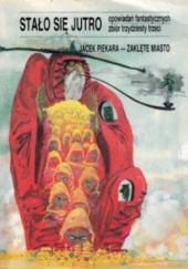 Okładka książki Zaklęte miasto Jacek Piekara