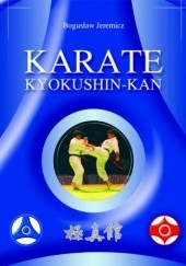 Okładka książki Karate Kyokushin-Kan Bogusław Jeremicz