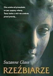 Okładka książki Rzeźbiarze Suzanne Glass