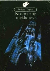 Okładka książki Kosmiczny meldunek Andrzej Trepka