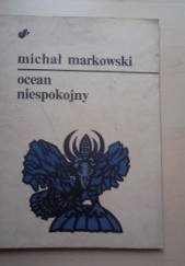 Okładka książki Ocean niespokojny Michał Markowski