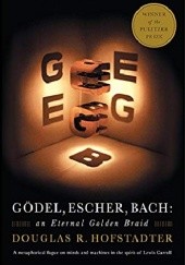 Okładka książki Gödel, Escher, Bach. An Eternal Golden Braid Douglas Hofstadter