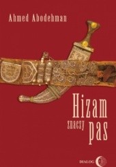 Okładka książki Hizam znaczy pas Ahmed Abodehman