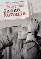 Okładka książki Świat idei Jacka Kuronia Tomasz Sylwiusz Ceran