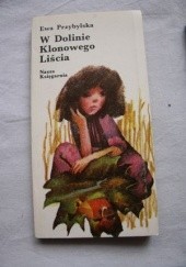Okładka książki W Dolinie Klonowego Liścia Ewa Przybylska
