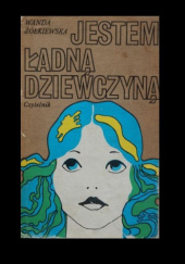 Okładka książki Jestem ładną dziewczyną Wanda Żółkiewska
