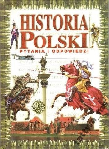 Historia Polski: pytania i odpowiedzi