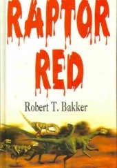 Okładka książki Raptor Red Robert T. Bakker