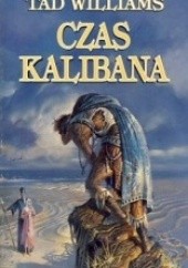 Okładka książki Czas Kalibana Tad Williams