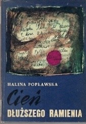 Okładka książki Cień dłuższego ramienia Halina Popławska
