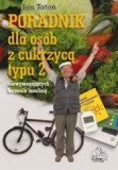 Okładka książki Poradnik dla osób z cukrzycą typu 2 niewymagających leczenia insuliną Jan Tatoń