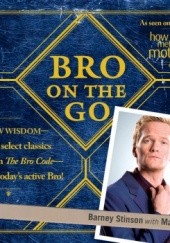 Okładka książki Bro on the Go Matt Kuhn, Barney Stinson