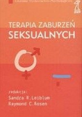 Okładka książki Terapia zaburzeń seksualnych Sandra Leiblum, Raymond Rosen