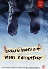 Okładka książki ofiara w śrosku zimy Mons Kallentoft