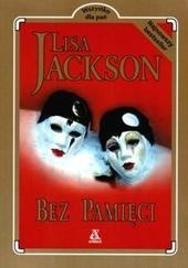 Okładka książki Bez pamięci Lisa Jackson