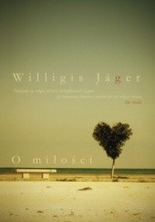 Okładka książki O miłości Willigis Jäger