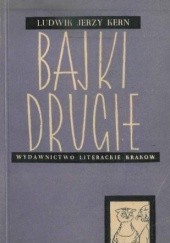 Okładka książki Bajki drugie Ludwik Jerzy Kern