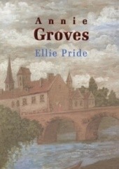 Okładka książki Ellie Pride Annie Groves