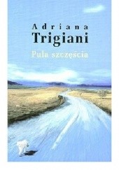 Okładka książki Pula szczęścia Adriana Trigiani
