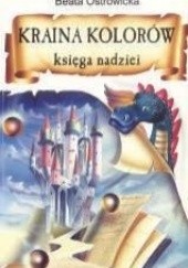 Okładka książki Kraina Kolorów – Księga Nadziei Beata Ostrowicka