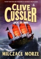 Okładka książki Milczące morze Clive Cussler, Jack Du Brul
