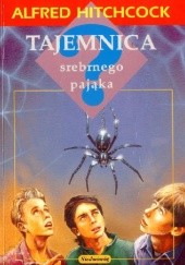 Okładka książki Tajemnica srebrnego pająka Alfred Hitchcock