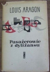 Okładka książki Pasażerowie z dyliżansu Louis Aragon