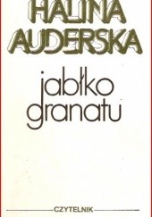 Okładka książki Jabłko granatu Halina Auderska
