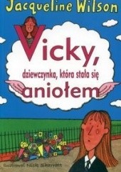 Vicky, dziewczynka, która stała się aniołem