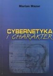 Okładka książki Cybernetyka i charakter Marian Mazur