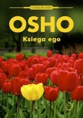 Okładka książki Księga Ego. Wolność od iluzji Osho