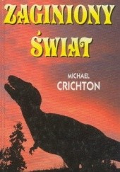 Okładka książki Zaginiony świat Michael Crichton