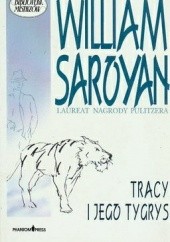 Okładka książki Tracy i jego tygrys William Saroyan