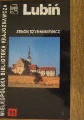 Okładka książki Lubiń Zenon Szymankiewicz