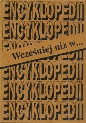 Okładka książki Wcześniej niż w ... encyklopedii Anna Błaszkowska, Krzysztof Błaszkowski