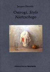 Okładka książki Ostrogi. Style Nietzschego Jacques Derrida