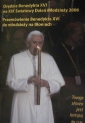 Orędzie Benedykta XVI na XIX Światowy dzień Młodzieży 2006. Przemówienie Benedykta XVI do młodzieży na Błoniach