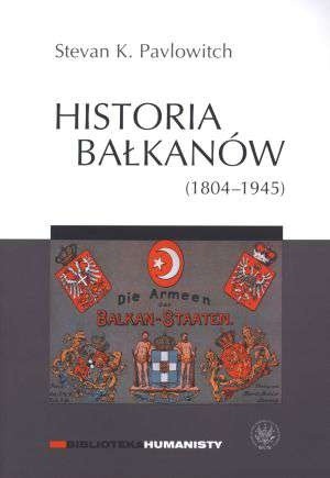 Historia Bałkanów (1804-1945)