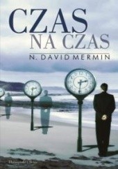 Okładka książki Czas na czas: klucz do teorii Einsteina David Mermin