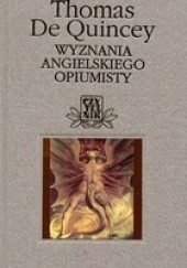 Okładka książki Wyznania angielskiego opiumisty Thomas de Quincey