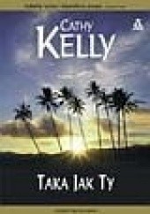 Okładka książki Taka jak TY Cathy Kelly