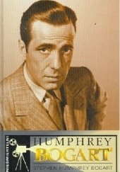Okładka książki Humphrey Bogart - w poszukiwaniu mojego ojca Stephen Humphrey Bogart