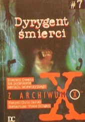 Okładka książki Z Archiwum X: Dyrygent śmierci Everett Owens