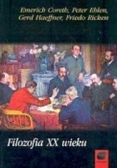Okładka książki Filozofia XX wieku Emerich Coreth, Peter Ehlen, Gerd Haeffner, Friedo Ricken