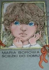 Okładka książki Ścieżki do domu Maria Borowa