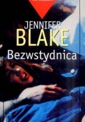 Okładka książki Bezwstydnica Jennifer Blake
