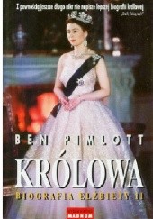 Okładka książki Królowa. Biografia Elżbiety II Ben Pimlott