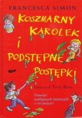 Okładka książki Koszmarny Karolek i Podstępne Podstepki 