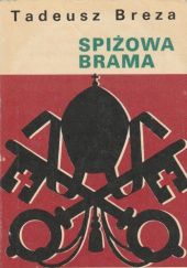 Okładka książki Spiżowa brama Tadeusz Breza